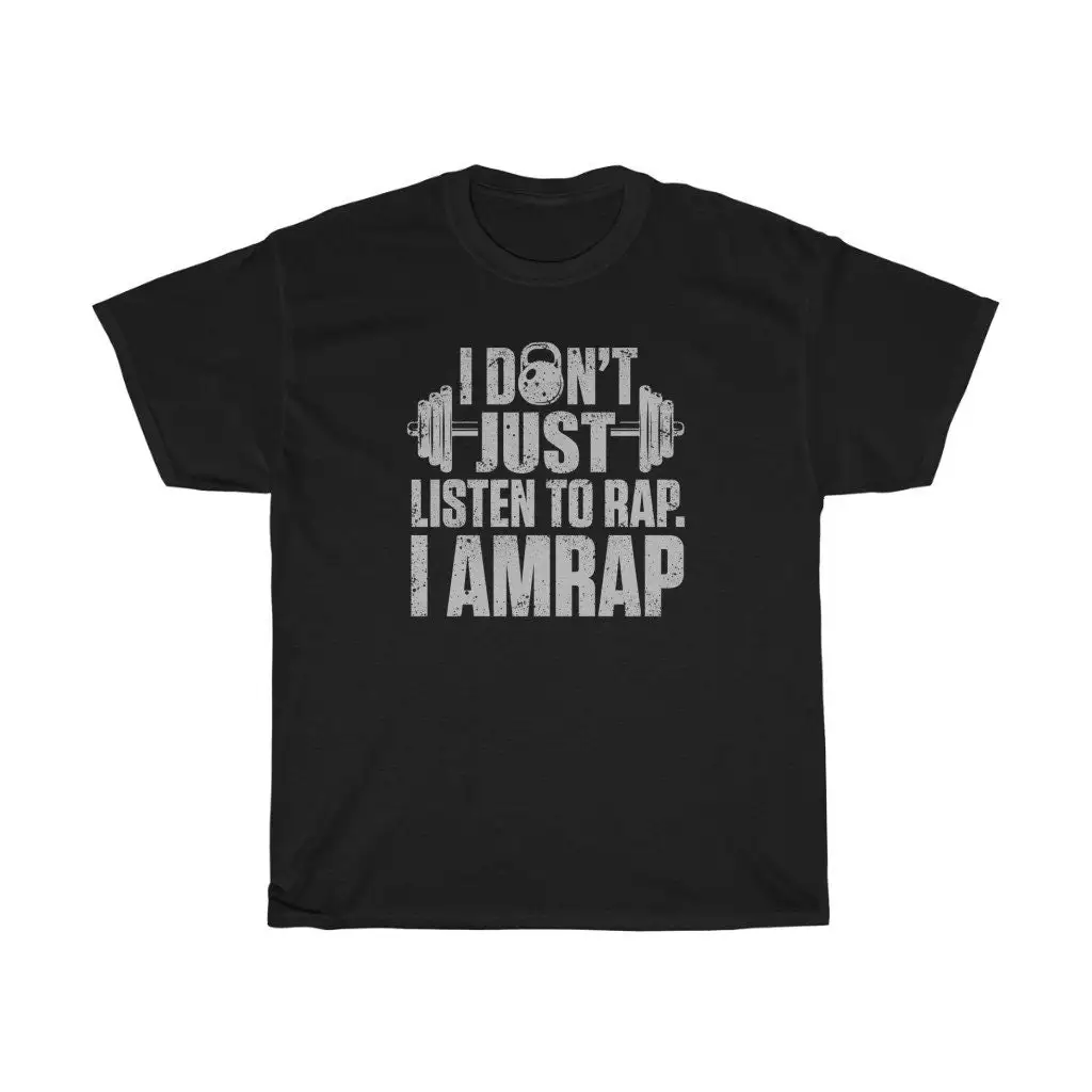 I Don't Just Listen To Rap AMRAP T Shirt