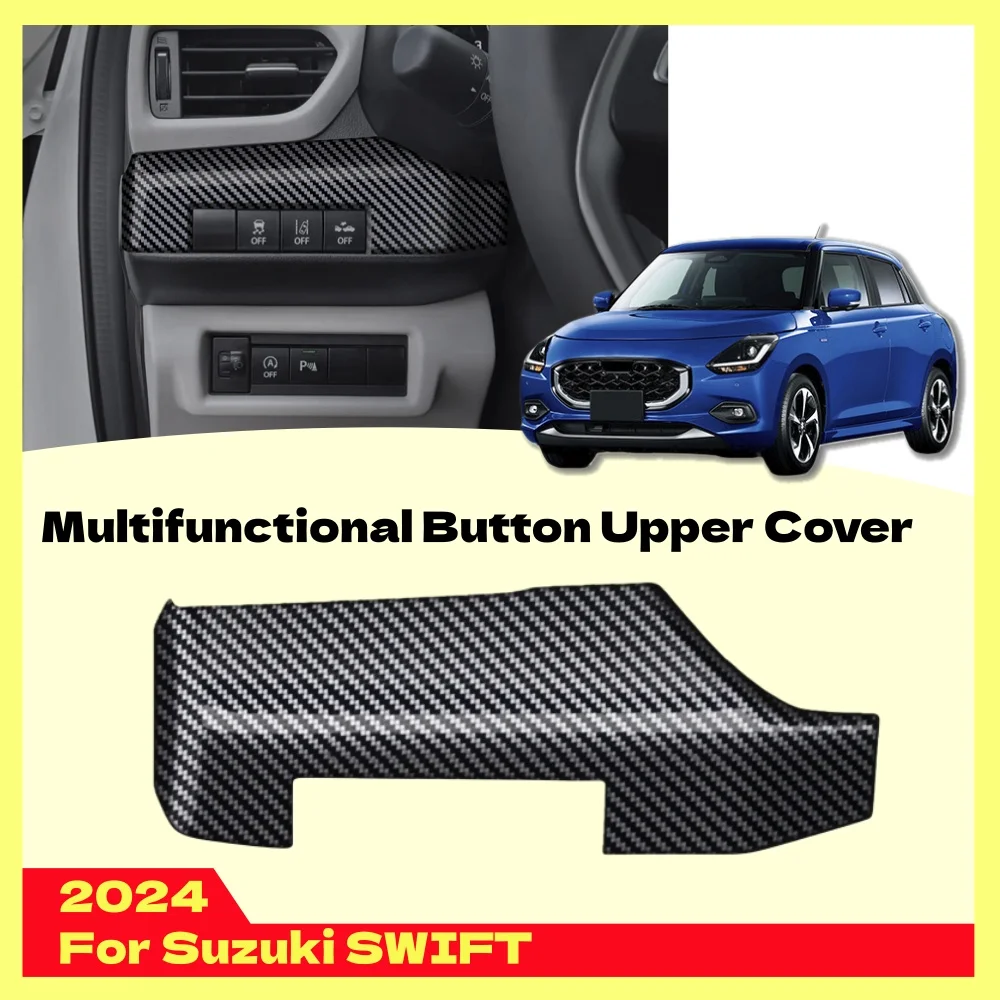

For Suzuki SWIFT 2024 2025 Multifunctional Button Upper Cover ABS Car Styling Decoration Stickers Accessory Upgrade Anti-scratch