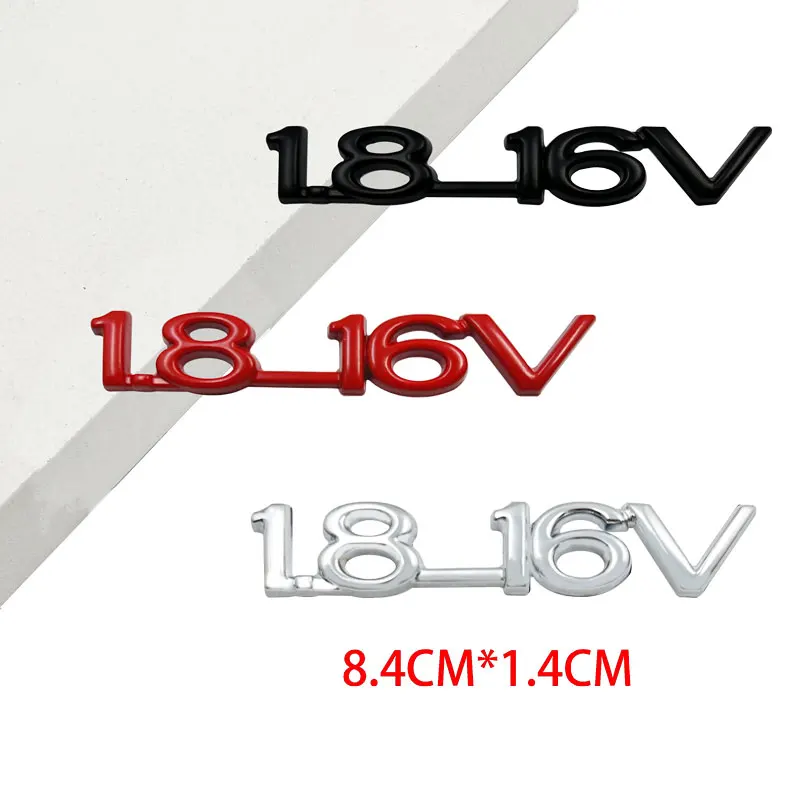 Emblema Metálico 3D 1.8-16V para ASTRA-1.6, ZAFIRA, Optima, Corsa, Insignia, Vectra, Logotipo 1.8 16V, Adhesivo Decorativo para Maletero Trasero