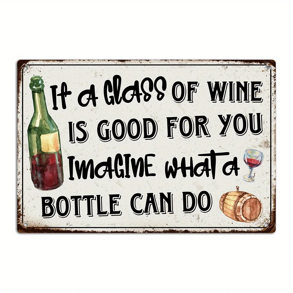 Charming Vintage 'If a Glass of Wine Is Good for You, Imagine What a Bottle Can Do' Metal  Sign - Perfect Wall Art for Home
