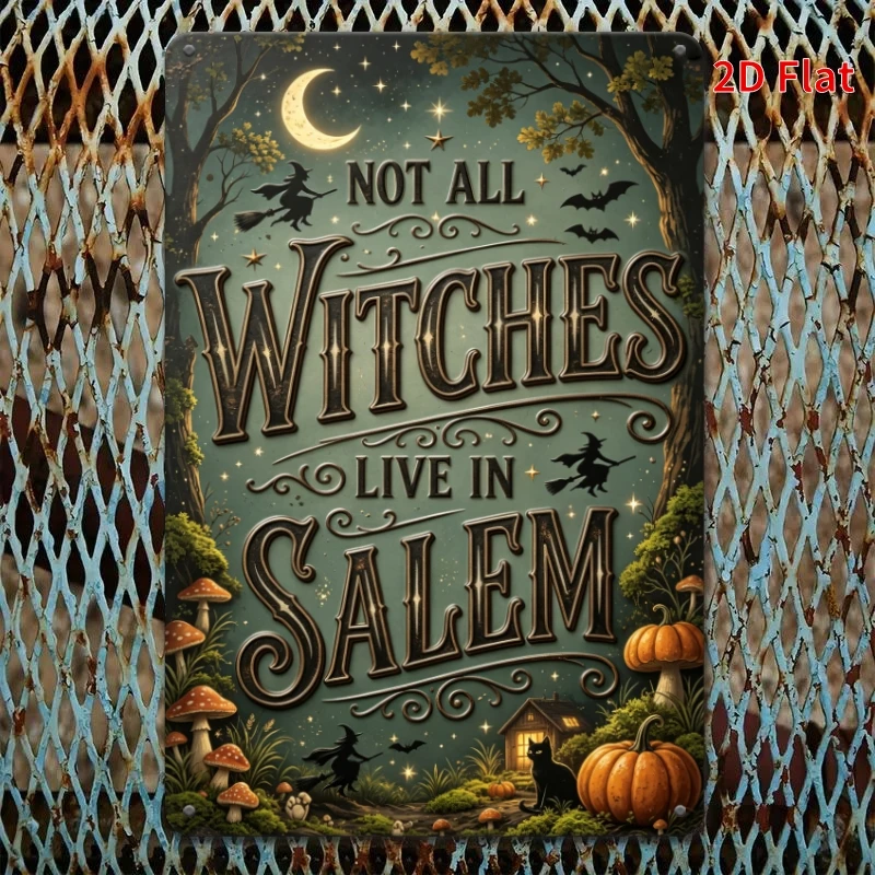 CIFBUY Vintage Rustic Metal Tin Sign Not All Witches Live In Salem Aluminum Wall Art Waterproof Durable Home Bar Cabin Decor