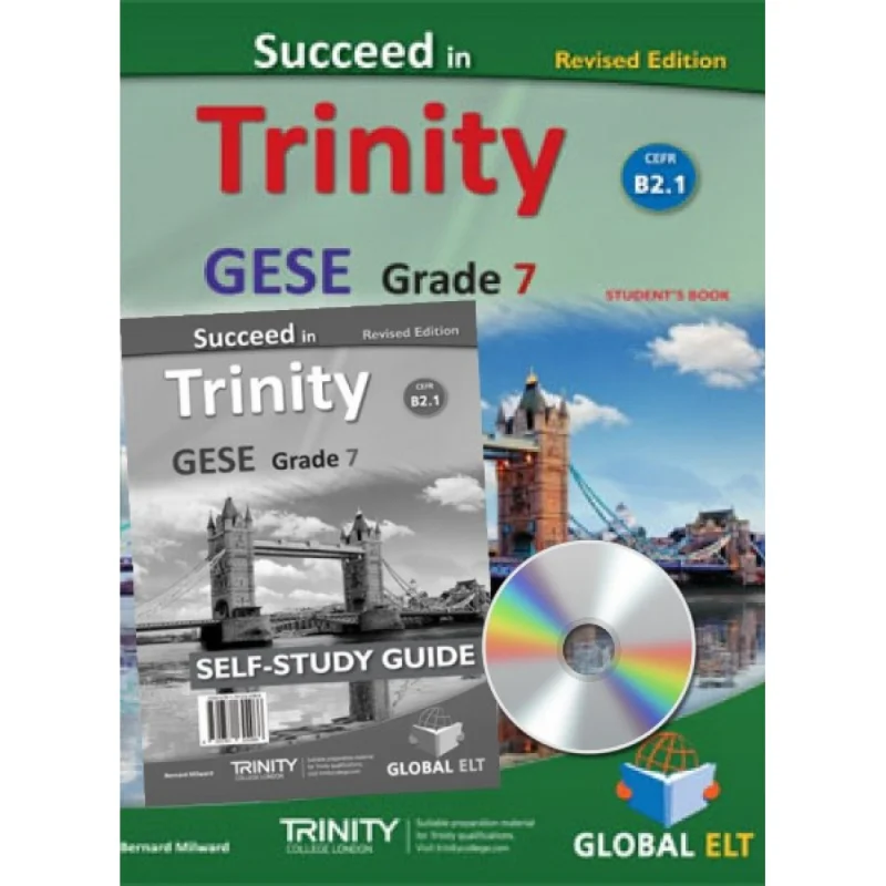 

Succeed In TrinityGESEGrade 7 CEFR B21 Пересмотренное издание Global ELT Self Study Edition Bernard Milward 9781781644966