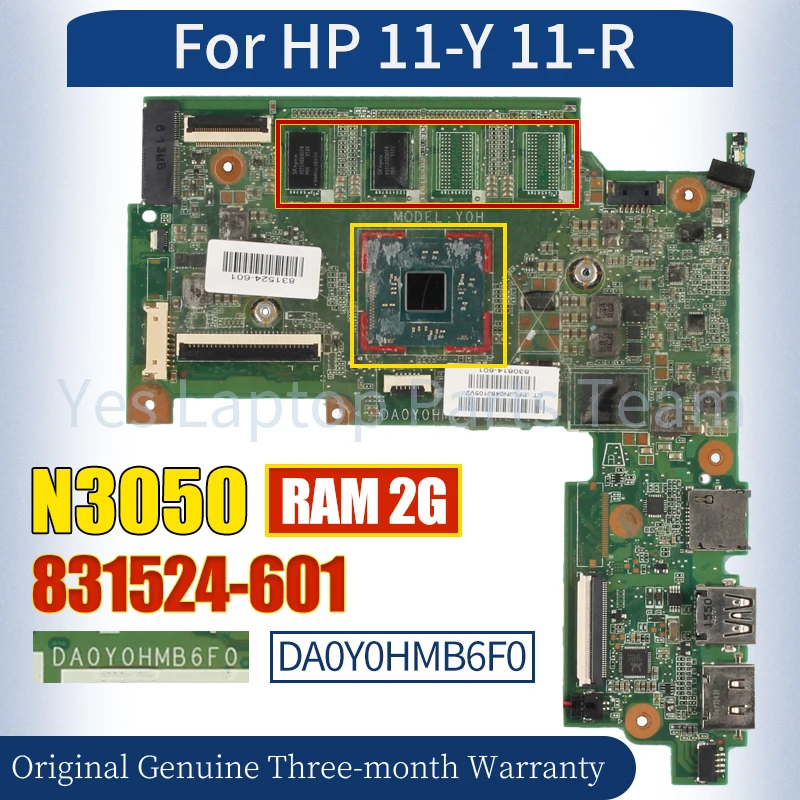 

Материнская плата DA0Y0HMB6F0 для ноутбука HP 11-Y 11-R 831524-601 SR29H N3050 RAM 2G 100% протестированная материнская плата для ноутбука