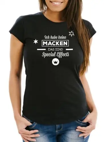 Lustiges Damen T-Shirt Ich habe keine Macken, das sind Special Effects!