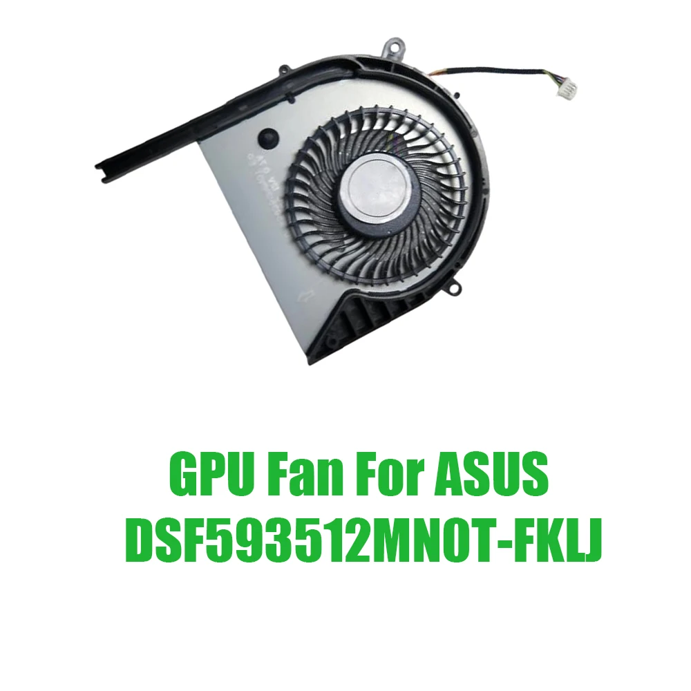 For ASUS DSF593512MN0T-FKLJ DC12V Replacement Laptop GPU Fan