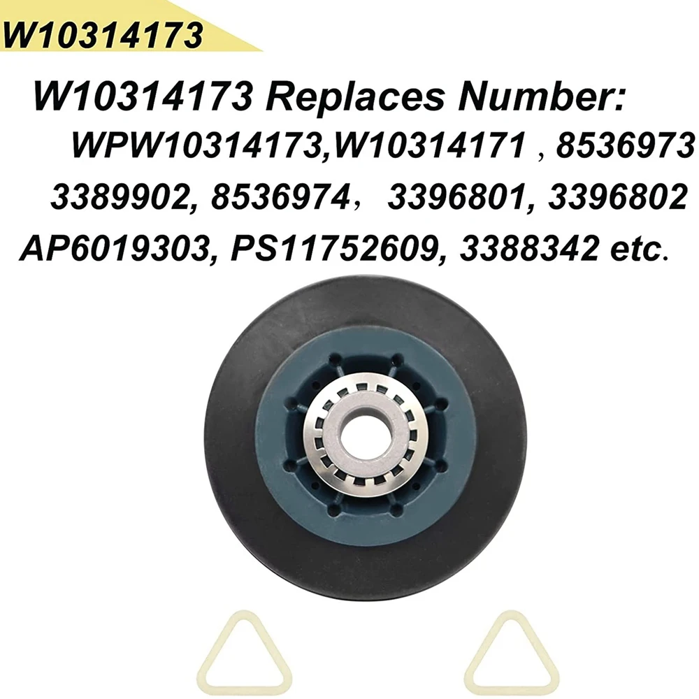 1 pezzo adatto per W10314173 Dryer Drum Wheel adatto per W10314173 8536973 8536974 AP6019303 PS11752609