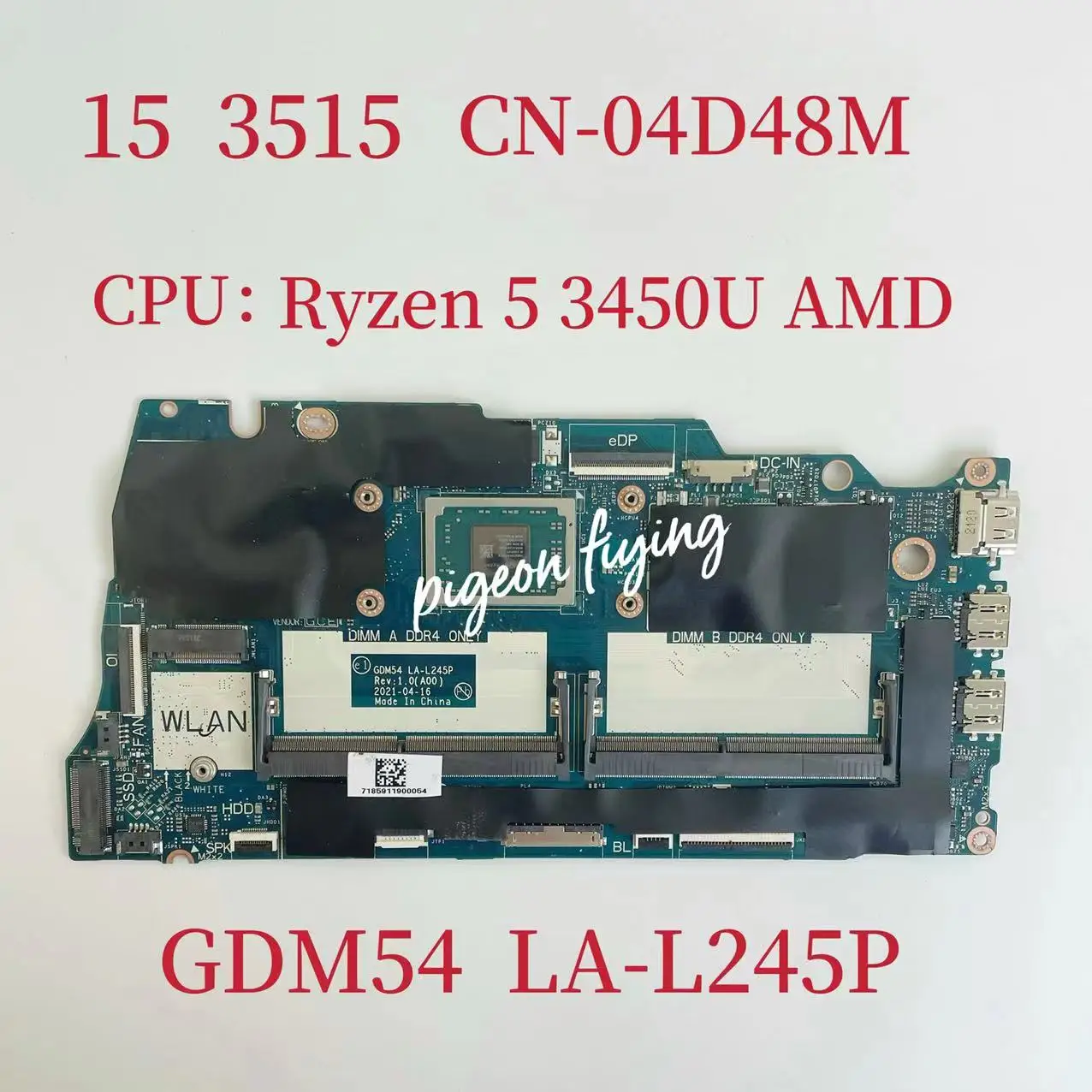 GDM54 LA-L245P Mainboard for Dell Inspiron 15 3515 Laptop Motherboard CPU:Ryzen 5-3450U AMD CN-04D48M 04D48M 4D48M 100% Test OK