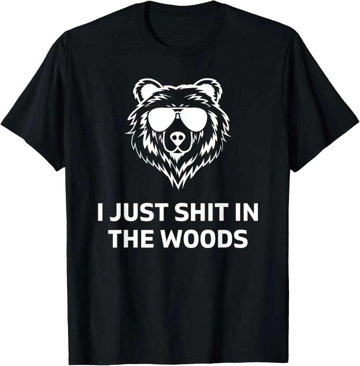 Camiseta divertida para hombre, broma de papá, solo mierda en el bosque, oso, Camping