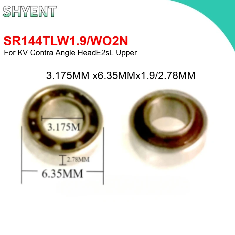 

Dental Bearings SR144TLW1.9/W02N 3.175x6.35x2.78x1.9MM for KAVO Contra Angle Head E25L Upper 400000 RPM Ceramic Ball Bearing