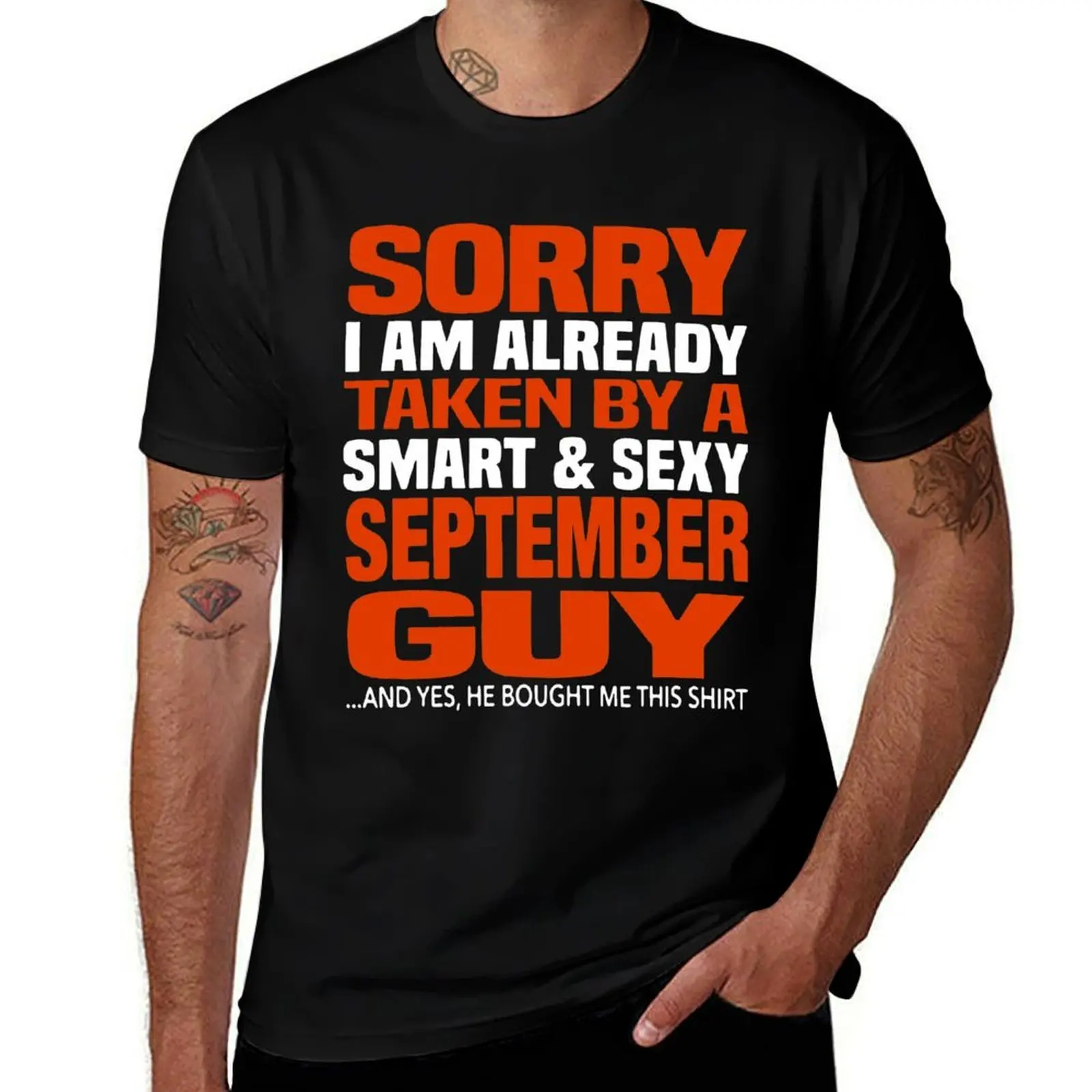 Sorry i am already taken by smart and sexy september guy T-Shirt Stretch Fabric Comfort T-Shirt