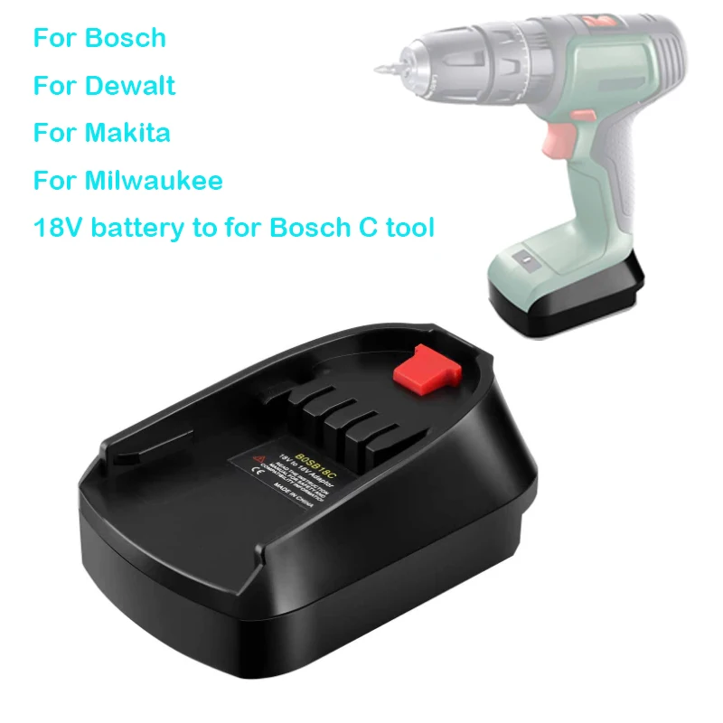 For Bosch/Dewalt/Makita/Milwaukee 18V Lithium battery To For Bosch C tool Adapter Converter 18V Battery Electrical Tool Replace