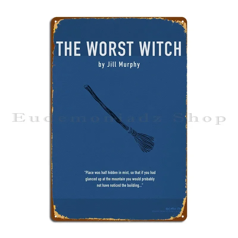 The Worst Witch By Murphy Metal Plaque Poster Painting Create Cinema Wall Plaque Poster Tin Sign Poster