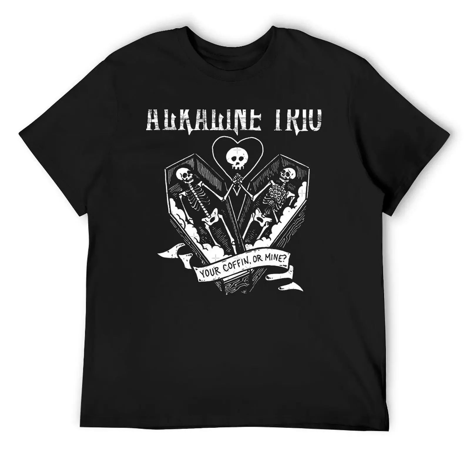 

Alkaline Trio Your Coffin Or Mine T-Shirt summer top plus sizes vintage graphic tee man t shirt mens tall t shirts