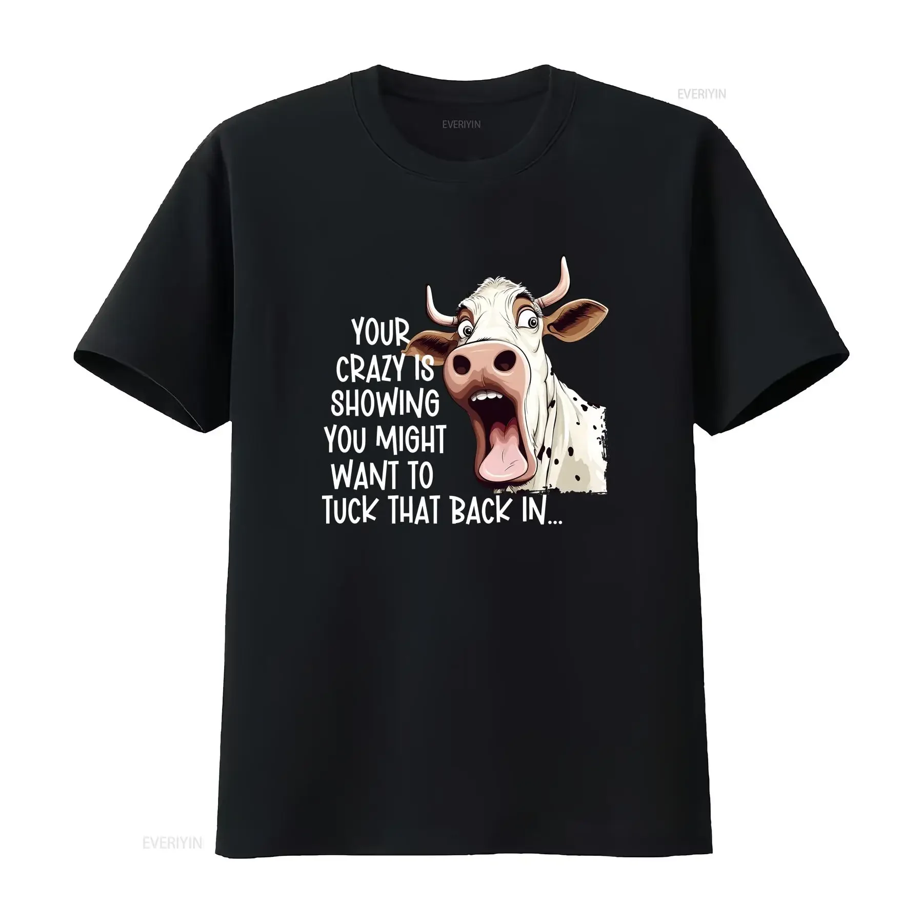 Funny Your Crazy is Showing T Shirt Humorous Cow Hilarious Farm Sarcastic Heifer  vintage Washed Top For Everyday Wear Unisex