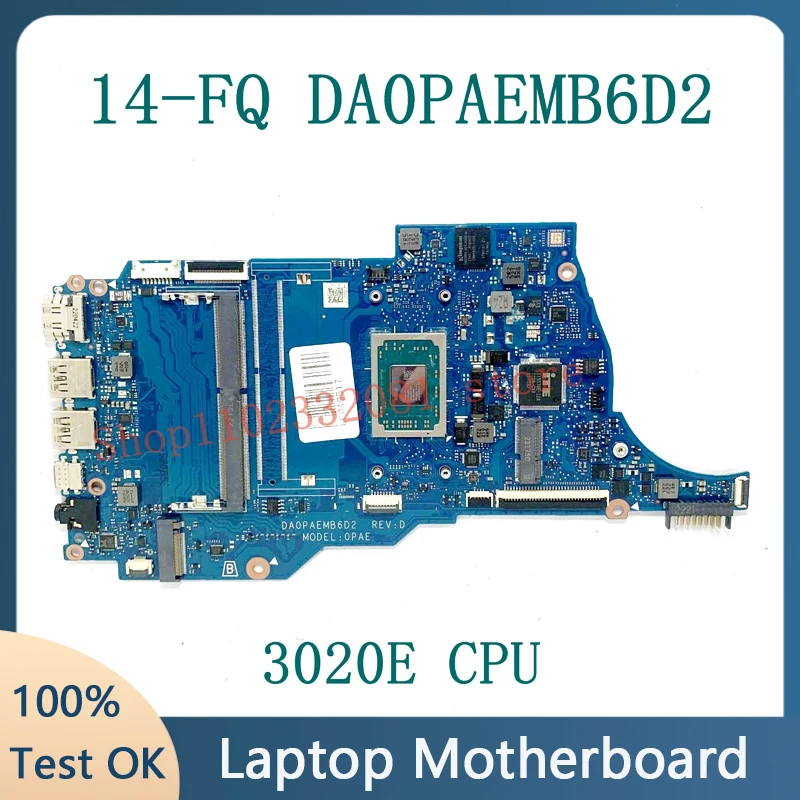 

Free Shipping High Quality Mainboard For HP 14-FQ 14S-FQ TPN-Q242 DA0PAEMB6D2 Laptop Motherboard With AMD 3020E CPU 100% Test OK