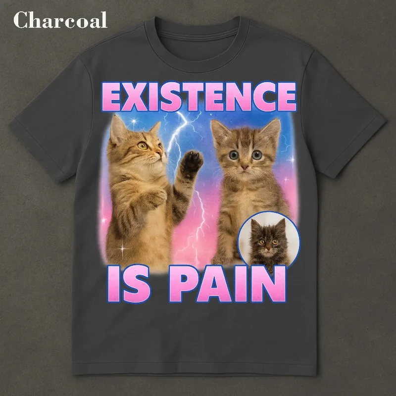 Existence Is Pain Shirt, Brain Rot, Ironic Funny Meme T-Shirt, Stupid Funny Shirts Four season popular unisex cotton T-shirt