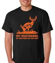 Raw T-Shirt's Hey Vegetarians - My Food Poops on Your Food Deer Hunt Premium Men's T-Shirt Funny Short Sleeve Cotton T Shirts