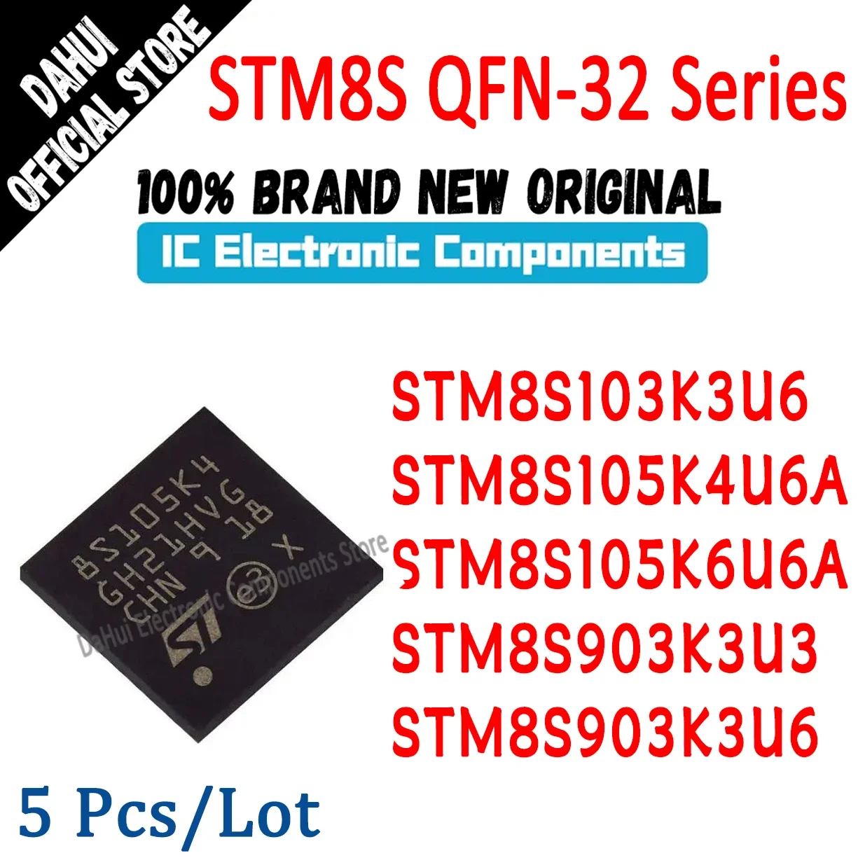 

5Pcs/Lot STM8S103K3U6 STM8S105K4U6A STM8S105K6U6A STM8S903K3U3 STM8S903K3U6 STM IC MCU Chip QFP-32