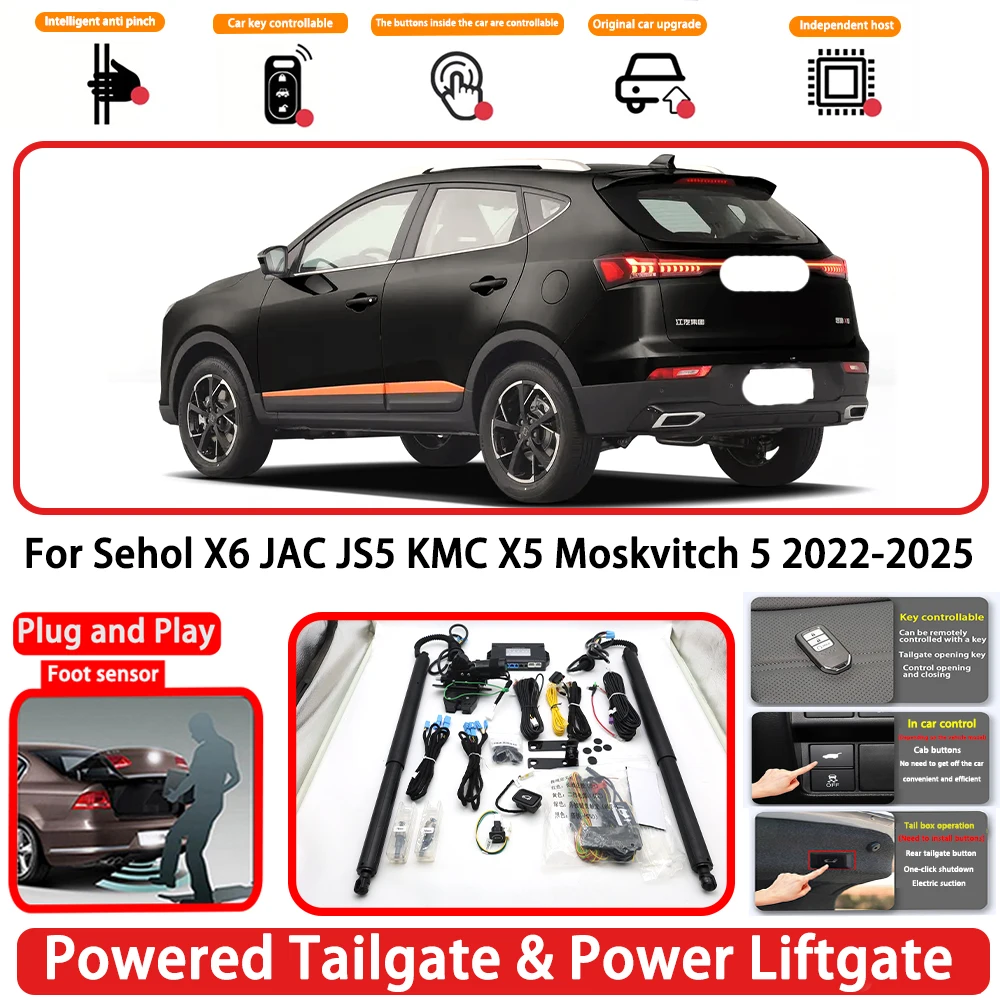 for Sehol X6 JAC JS5 KMC X5 Moskvitch 5 2022-2025 Plug and Play Auto Powered Tailgate Power Liftgate Rear Trunk Opener System