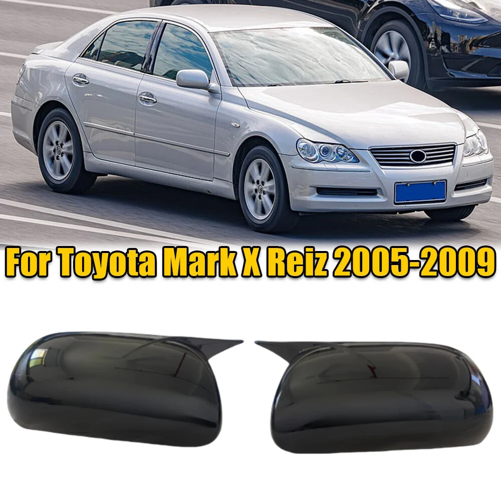

2PCS Rearview Mirror Cover Side Reversing Mirror Caps For Toyota Mark X / Reiz 2005-2009 Rear View Mirror Trim Car Accessories
