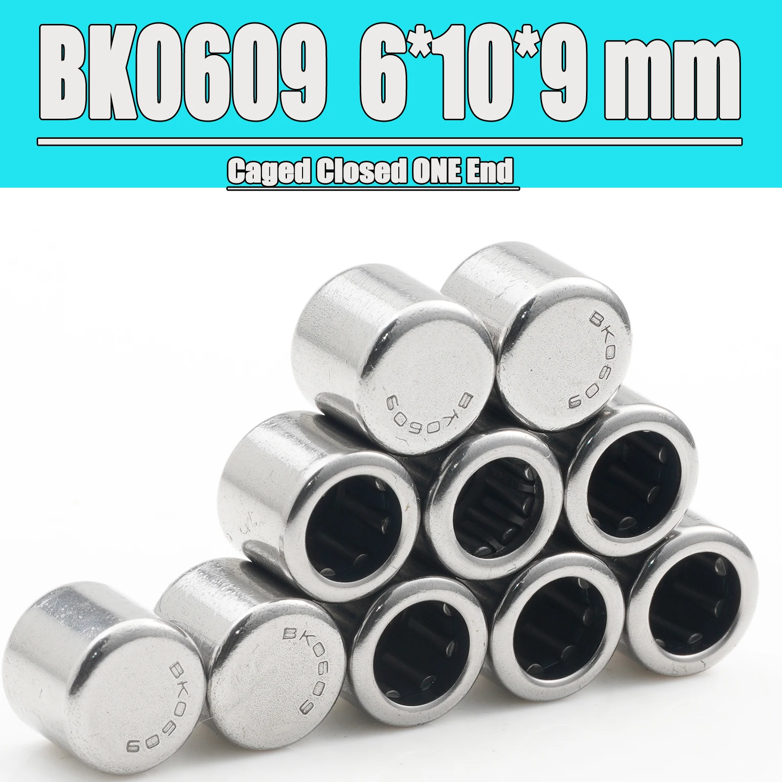 BK0609 Needle Bearings 6*10*9 mm ( 10 Pcs ) Drawn Cup Needle Roller Bearing  BK061009 Caged Closed ONE End 45941/6
