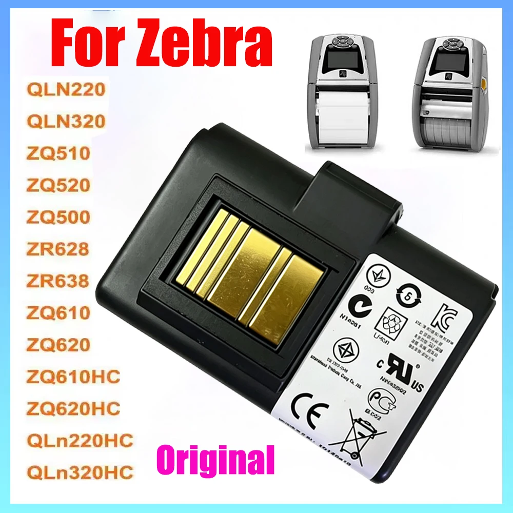 Portable Printer Original Battery 2400mAh For Zebra QLN220 QLN320 ZQ510 ZQ520 ZQ500 ZR628 ZQ610 ZQ620 ZQ610HC ZQ620HC QLN220HC