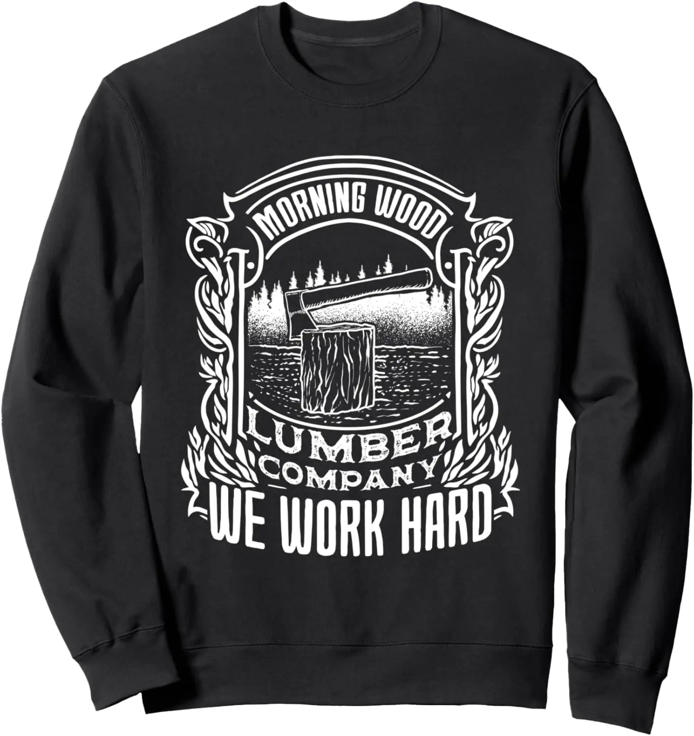 Retro Morning Wood Lumber Company Camping Woodman Sweatshirt