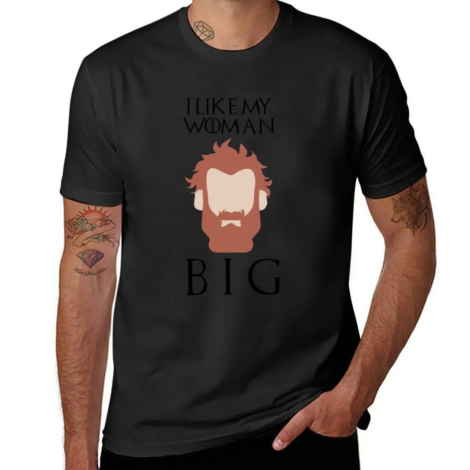 

Tormund Likes His Woman Big T-Shirt sublime funnys boys whites men workout shirt