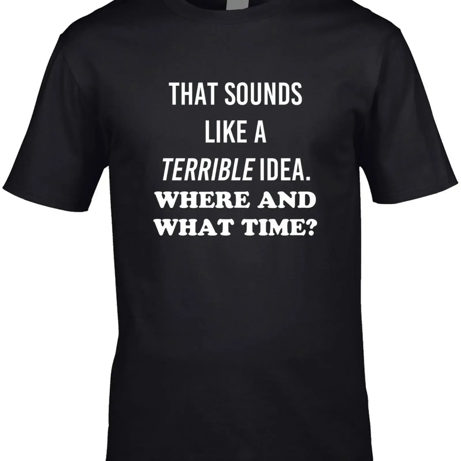 Lustiges Herren T Shirt Schreckliche Idee What Time Witz Cool Geburtstag Weihnachten Geschenkidee vintage Washed Breathable
