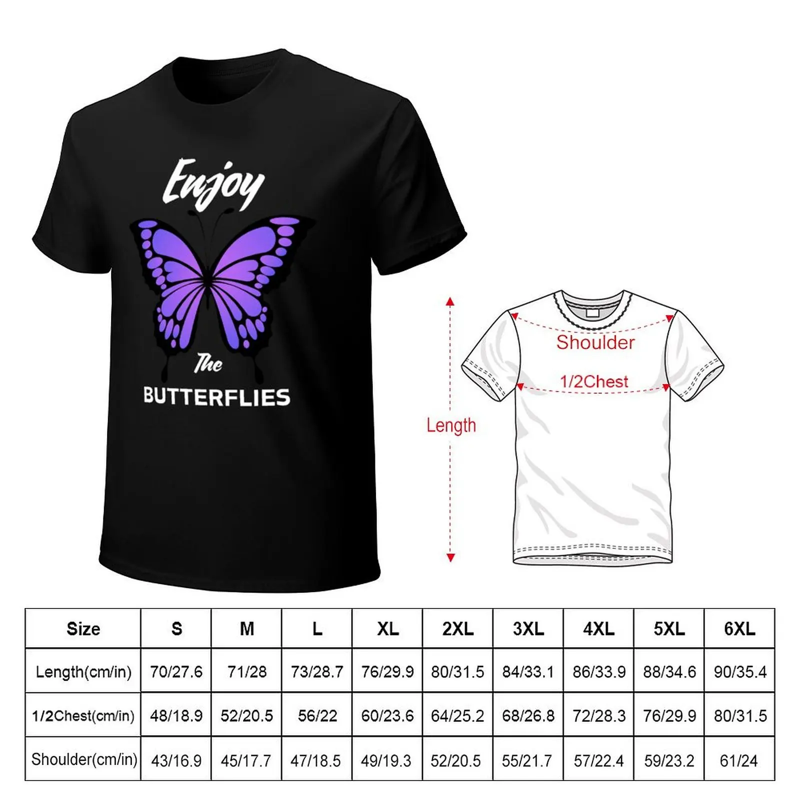 Enjoy the Butterflies T-Shirt Simple Graphic Design T-Shirt
