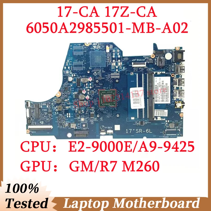 

For HP 17-CA L86930-601 L22726-601 With E2-9000E/A9-9425 CPU Mainboard 6050A2985501-MB-A02(A2) Laptop Motherboard 100% Tested OK