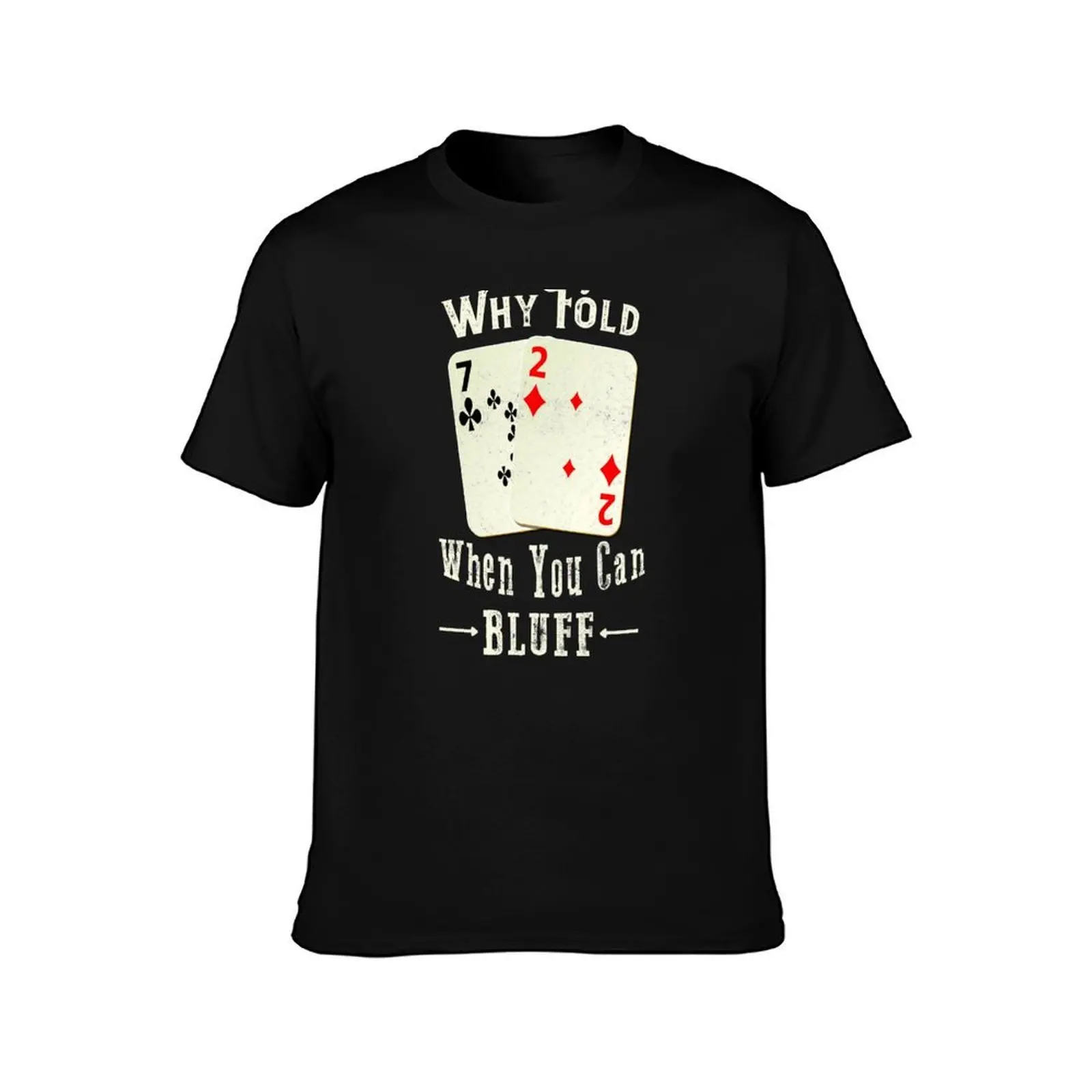 Poker Why Fold When You Can Bluff T-Shirt Summer Casual Cotton Tee Oversized Streetwear Tops Vintage Graphic Print