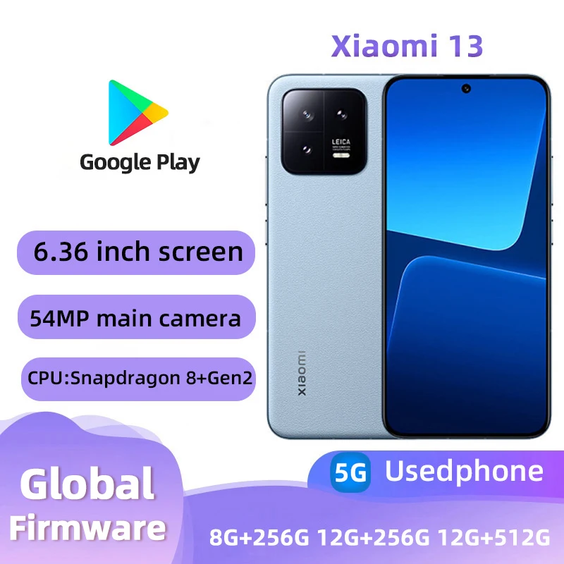 هاتف Xiaomi 13 5G RAM 8GB 12GB ROM 256GB 512GB هاتف ذكي 6.36 بوصة 120 هرتز معدل تحديث Qualcomm Snapdragon 8 Gen2 هاتف مستعمل
