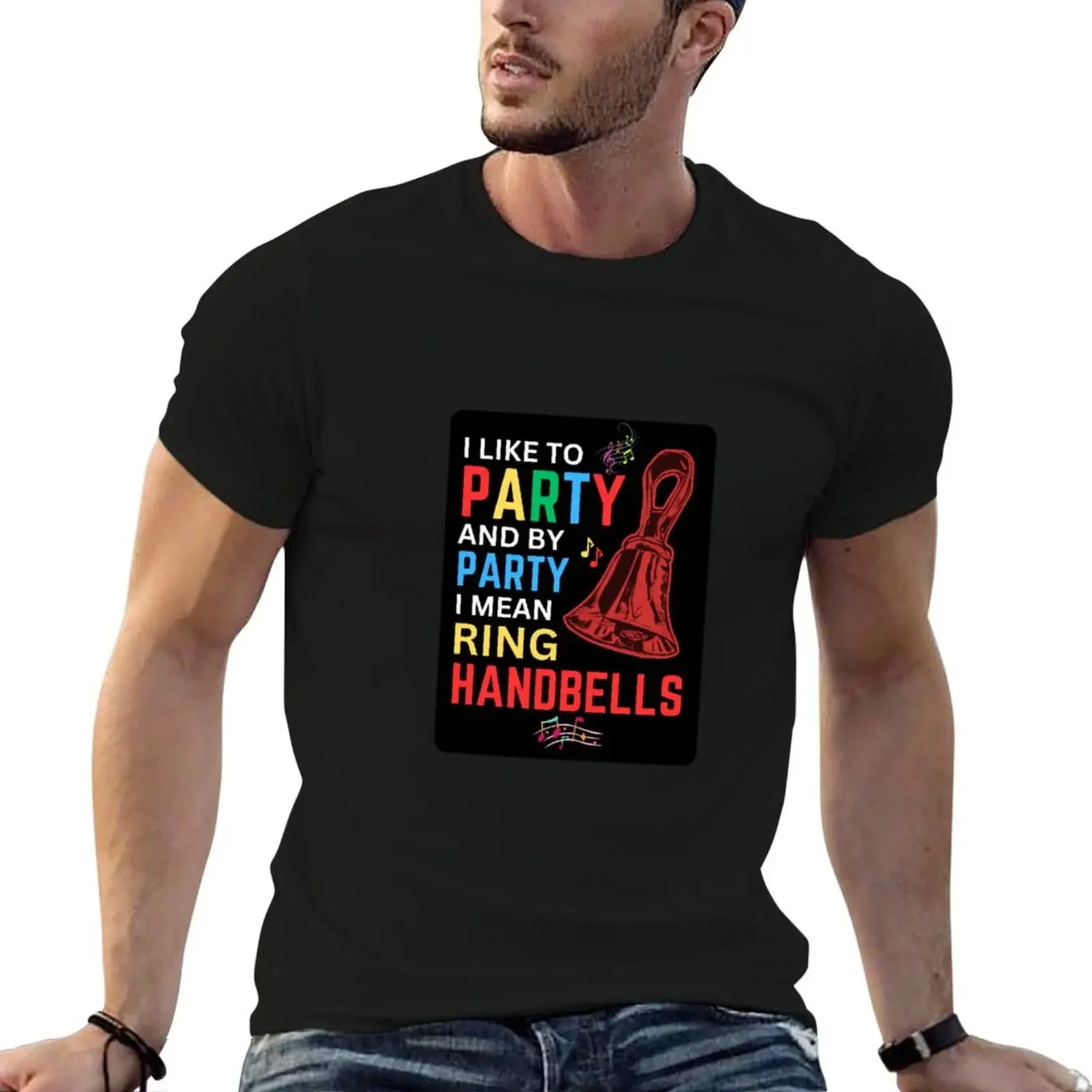 I like to party, and by party I mean ring handbells T-Shirt oversized t shirt baggy shirts mens white t shirts