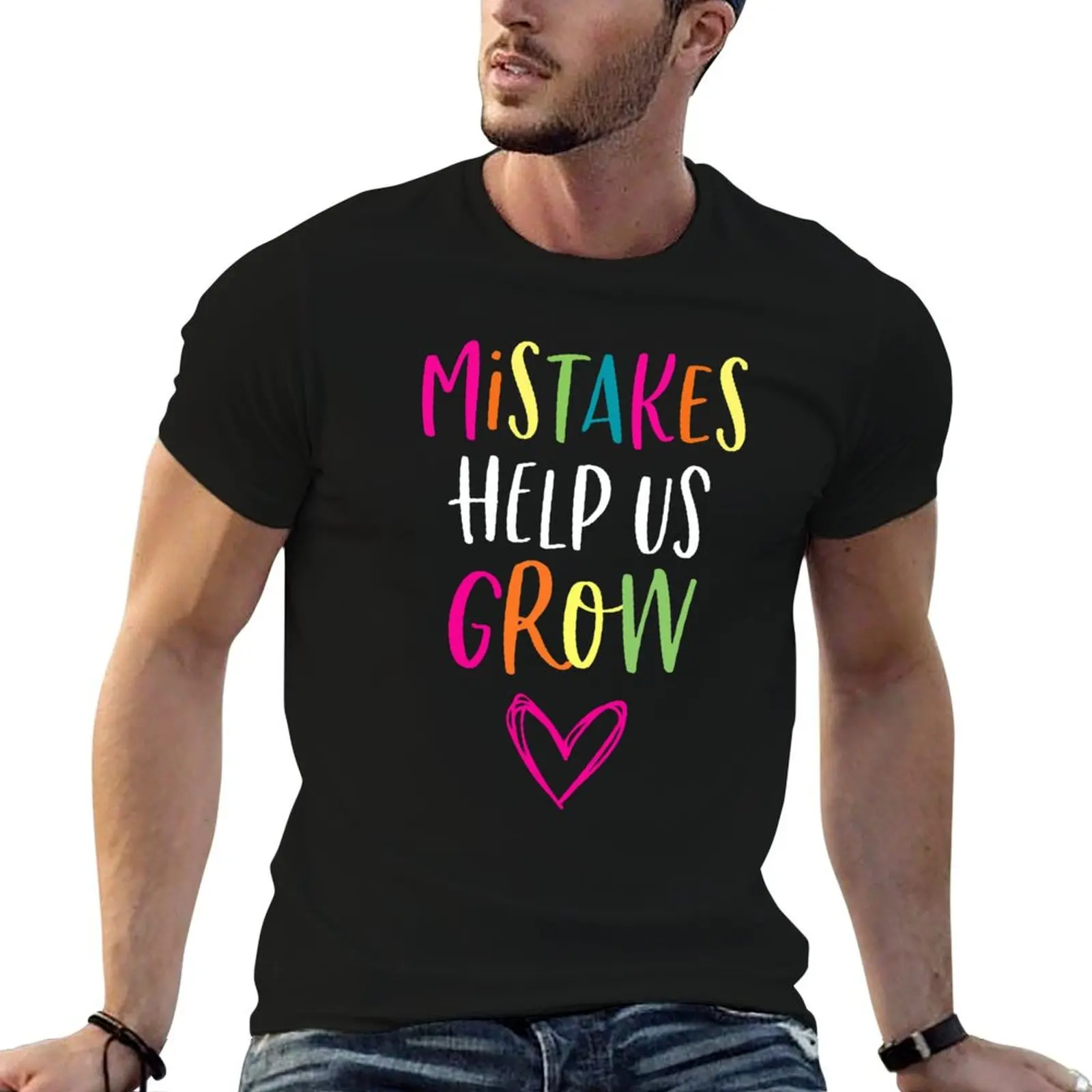 Mistakes Help Us Grow An Affirmation Humanity Believer T-Shirt basketball graphic tees plus sizes Men's t-shirt