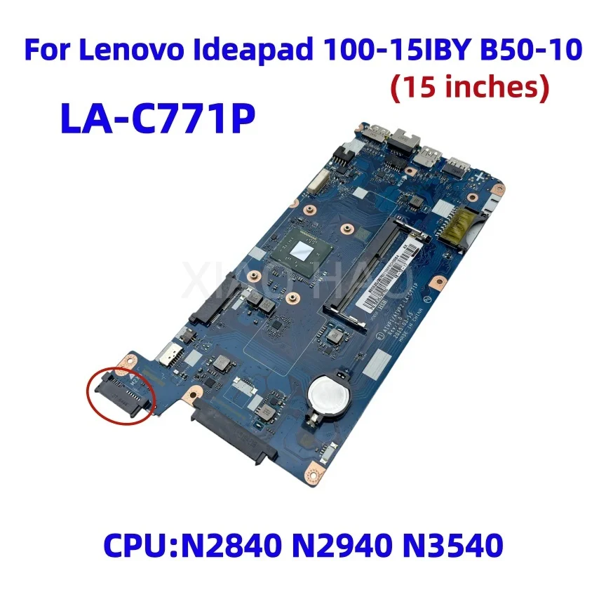 Placa-mãe LA-C771P para Lenovo Ideapad 100-15IBY B50-10 com CPU N2840 N2940 N3540 PN:5B20J30760 5B20J30778
