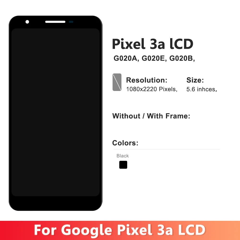 Super Amoled LCD For Google Pixel 3A XL 3AXL G020C LCD Display Screen+Touch Panel Digitizer For Google Pixel 3a G020A LCD