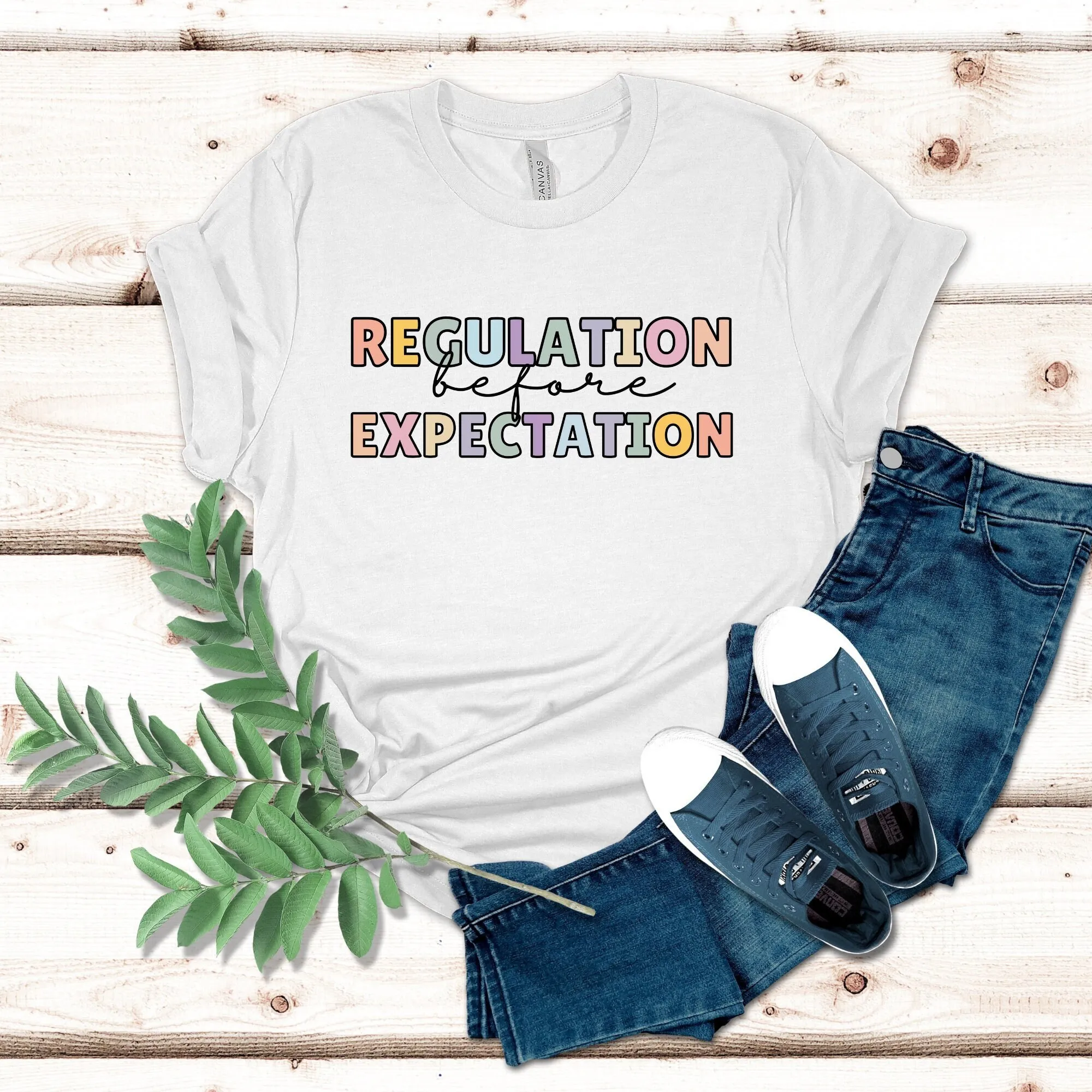 Regulation Before Expectation T Shirt Special Education Accessibility Teacher Sensory shirts Occupational Therapy