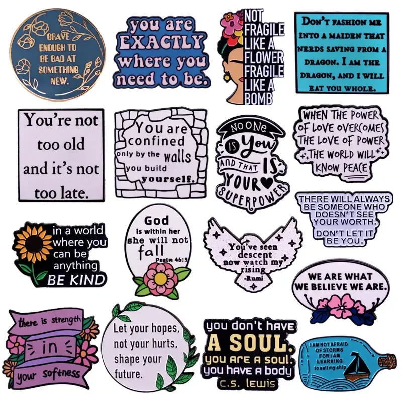 

Various FAMOUS QUOTATION Metal Enamel Pin High Quality Encouraging Quotations Lapel Badge Denim Jacket Backpack Brooch Fans Gift