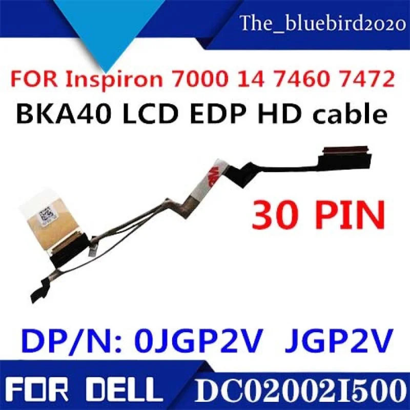 A+ For DELL 7000 14 7460 7472  LCD Cable Screen Cable EDP JGP2V 0JGP2V