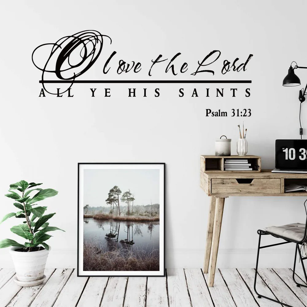 Modern Bible Verse Psalm 31:23 Wall Sticker Chriatian O Love The Lord All Ye His Saints Wall Decal Bedroom Living Room Decor