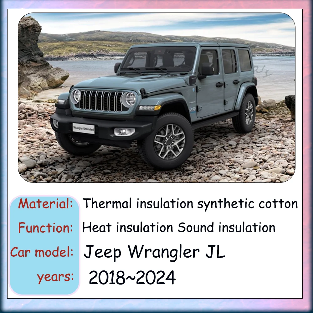 For Jeep Wrangler JL 2018~2024 2019 2020 2021 Car Hood Engine linin Thermal Insulat Cotton Soundproof Mat Engine Heat Accessorie