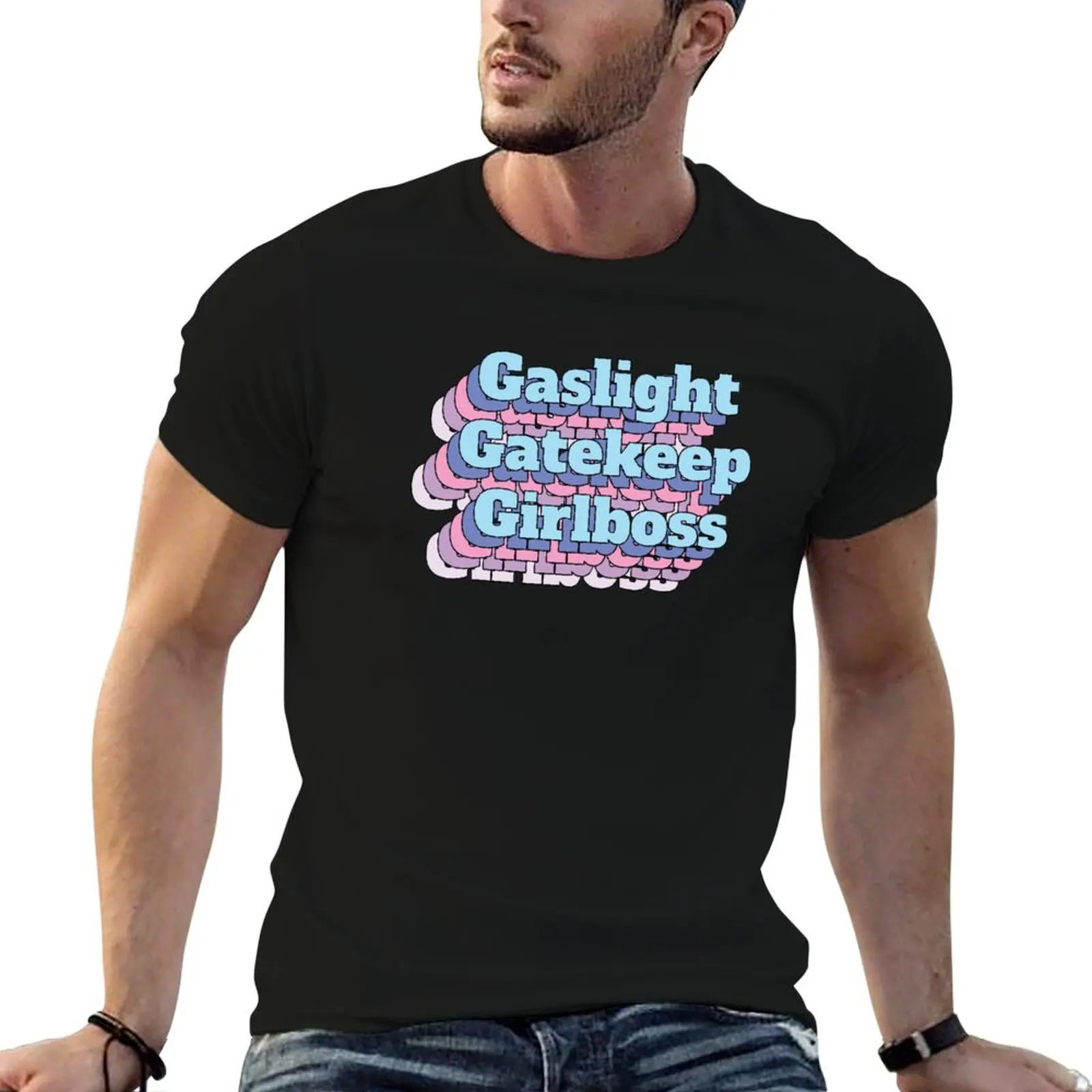 Gaslight Gatekeep Girlboss T-Shirt cotton graphic tees hippie clothes plain white t shirts men