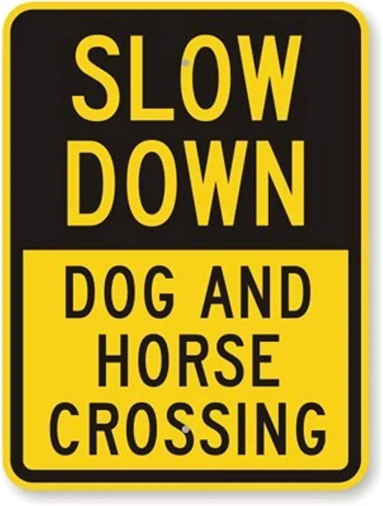 

Metal Deco Sign Metal Road Sign Slow Down - Dog and Horse Crossing, Heavy Duty tin Sign