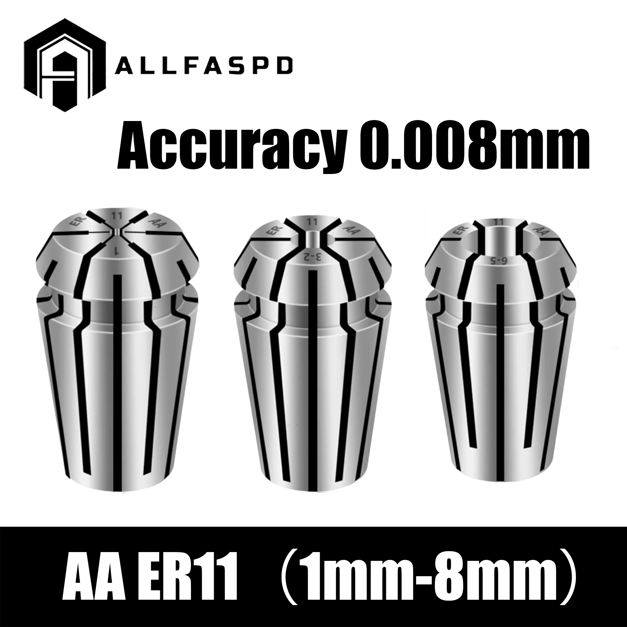 

ER11 Collet Chuck AA 0.008mm ER11 Collet Set ER11 1 2 3 4 5 6 7 8mm 1/8mm ER Collet Chuck CNC Engraving Machine Lathe Mill Tool