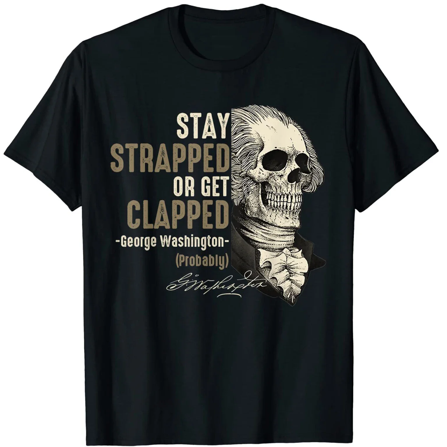 

Футболка Stay Strapped or Get Clapped George Washington 4 июля, 100% хлопок, с круглым вырезом, летняя повседневная мужская футболка с короткими рукавами