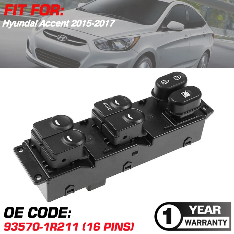 

Auto Electric Power Master Window Control Switch 93570-1R211 16 Pins For Hyundai Accent 2015 2016 2017 Front Left Driver Side