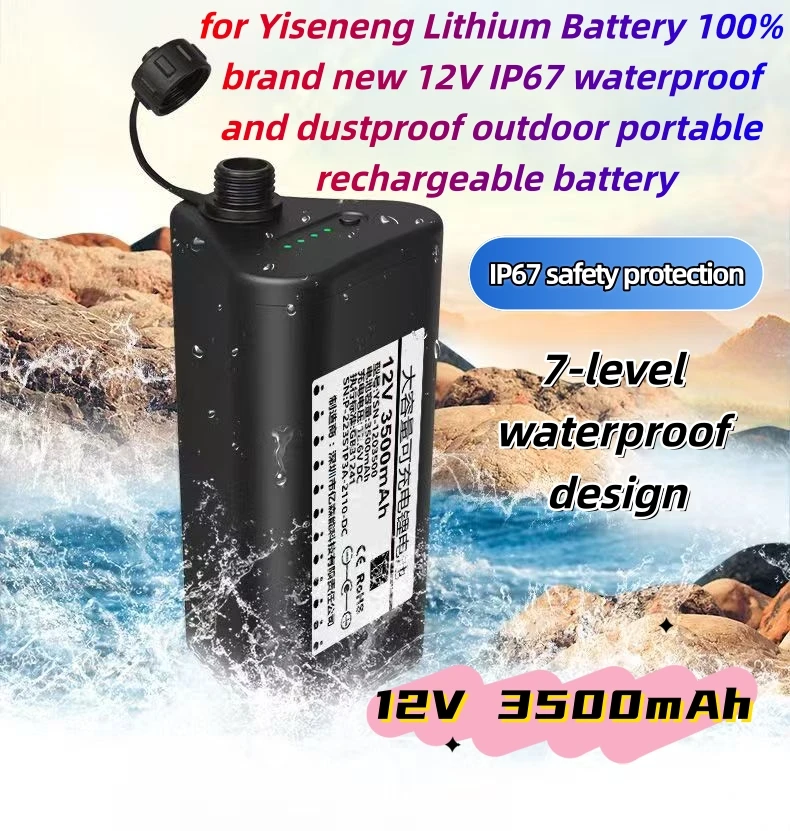 for Yiseneng Lithium Battery 100% brand new 12V IP67 waterproof and dustproof outdoor portable rechargeable battery