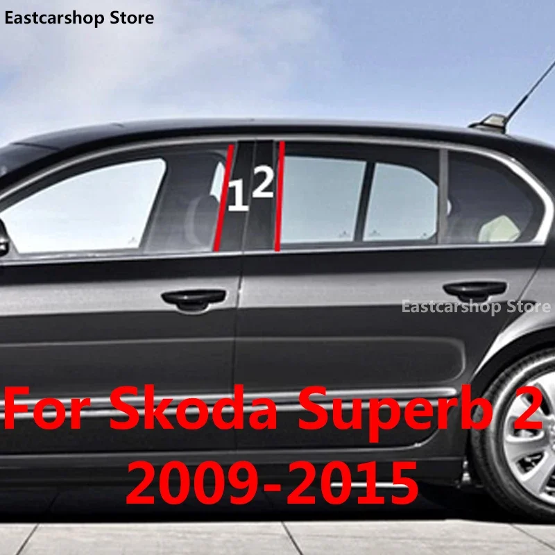 

For Skoda Superb MK2 2015 2014 2013 Car B C Pillar Middle Central Column PC Window Strip Sticker Cover 2008 2009 2010 2011 2012