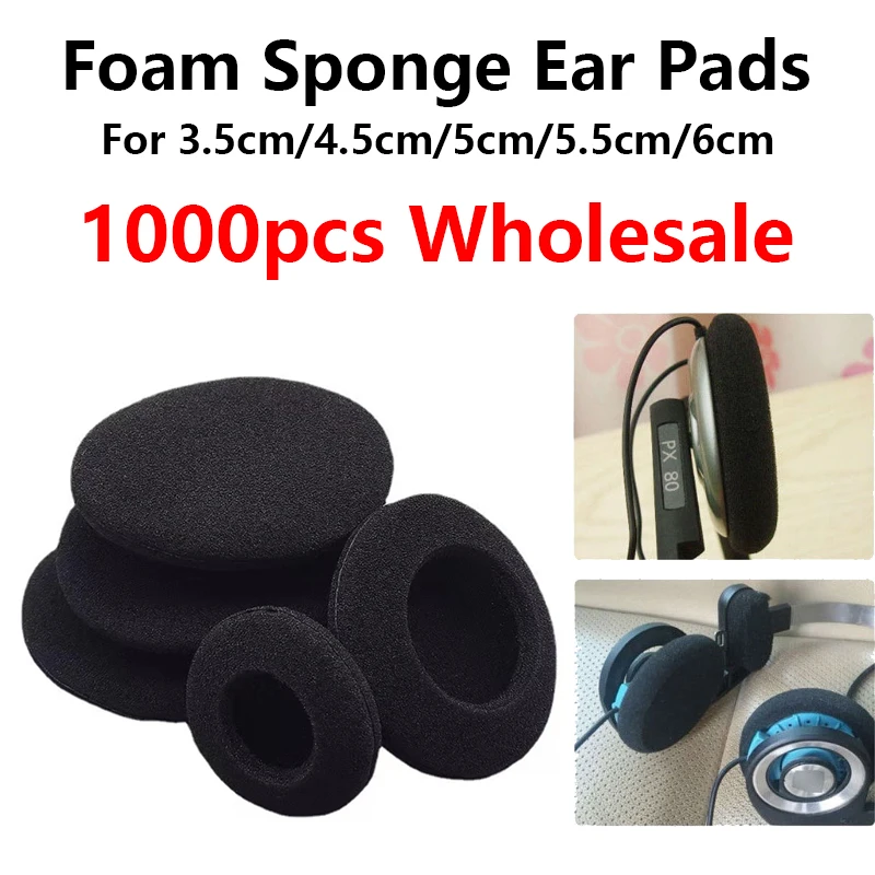 

1000pcs Foam Ear Pads Protection Thicken Sponge Replacement Cushions Covers Earphones For Headphones 35mm 45mm 50mm 55mm 60mm